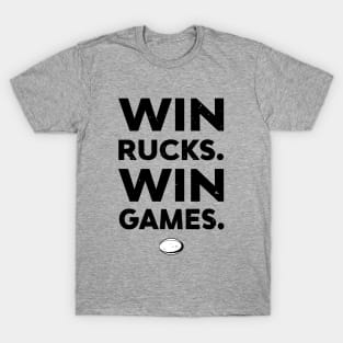 Win Rucks Win Games Rugby Forwards Coach T-Shirt